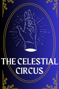 The Celestial Circus