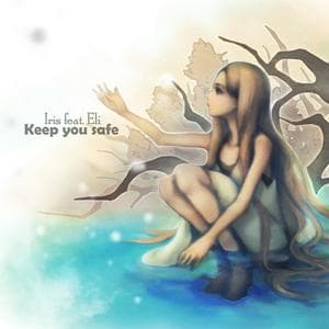 profile_Iris feat. Eli - Keep You Safe