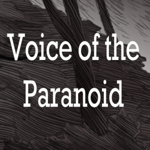 profile_Voice of the Paranoid