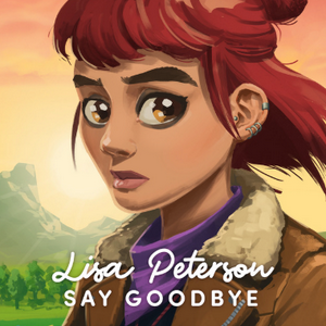 profile_Lisa Peterson - Say Goodbye