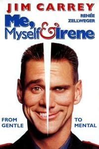 Me, Myself & Irene (2000)