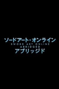 Sword Art Online Abridged