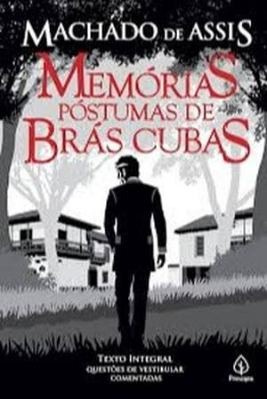 Memórias Póstumas de Brás Cubas (The Posthumous Memoirs of Brás Cubas)