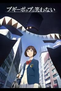 Boogiepop wa Warawanai (2019)