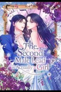The Second Male Lead is Actually a Girl