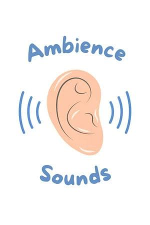 Ambience & Sounds