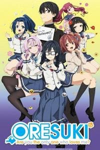 Ore wo Suki nano wa Omae dake ka yo? (Oresuki)