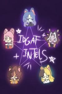 IDGAF INTELS (oc)