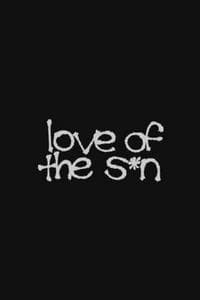 Love of the S*n