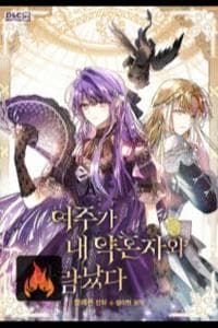The Heroine Had an Affair with My Fiance