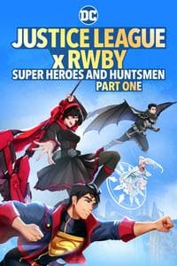 Justice League X RWBY: Heroes and Hunters