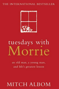 Tuesdays With Morrie