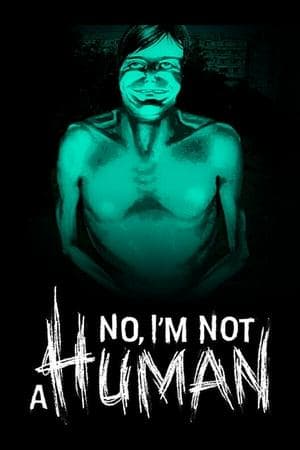 No, I'm not a Human 