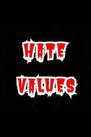 Hate Values
