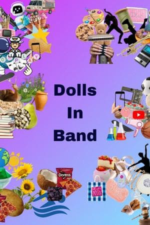 - Dolls in Band -