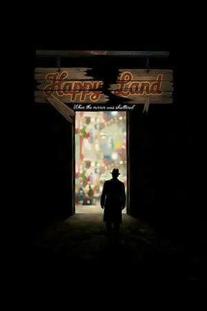 Happy Land: When the Mirrors Were Shattered