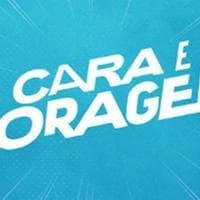 Cara e coragem