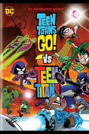 Teen Titans GO! vs. Teen Titans
