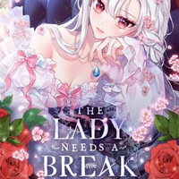 The Lady Needs a Break (The Lady Wants to Rest)