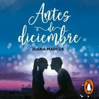 Antes de Diciembre ( Joana Marcus )