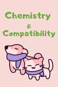 Chemistry and Compatibility