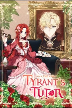 I'll become the tyrant's tutor
