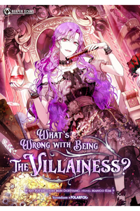 What's Wrong with Being the Villainess?