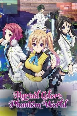 Musaigen no Phantom World