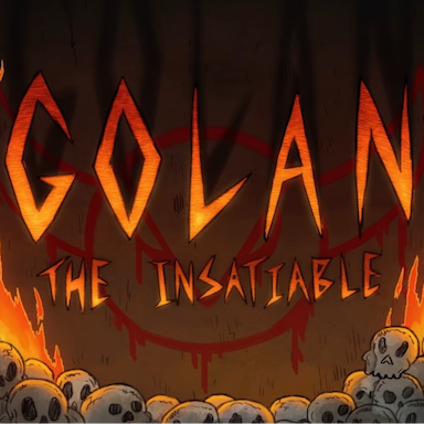 Golan the Insatiable 