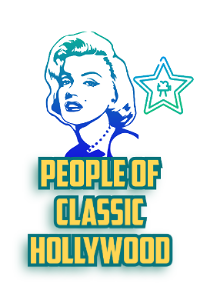 People of Classic Hollywood