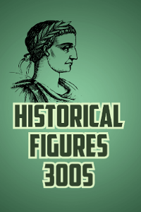 Historical Figures (300's)