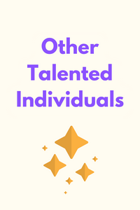 Other Talented Individuals