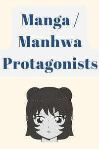 Manga / Manhwa Protagonists
