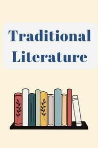 Traditional Literature, including mythology, folklore, and religious/spiritual writings