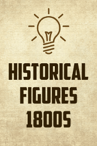Historical Figures (1800s)
