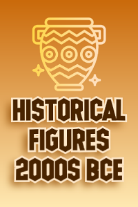 Historical Figures (2000's BCE)