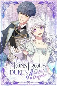 The Monster Duchess and Contract Princess (The Monstrous Duke's Adopted Daughter)