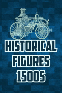 Historical Figures (1500s)