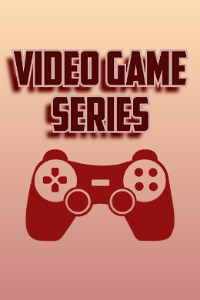 Video Game Series
