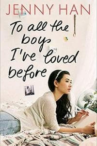 To All The Boys I’ve Loved Before (trilogy)